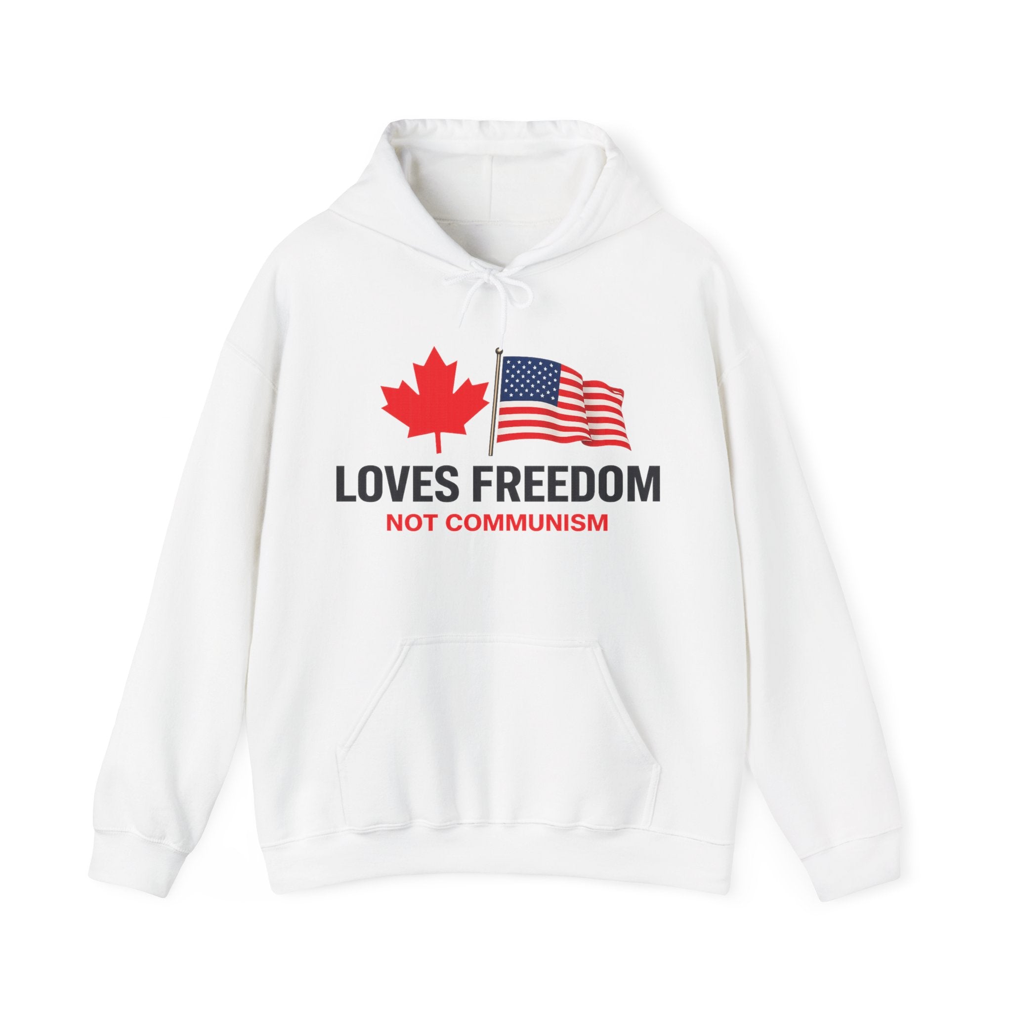 Canadians Love American Freedom Not Chinese Communism Hoodie