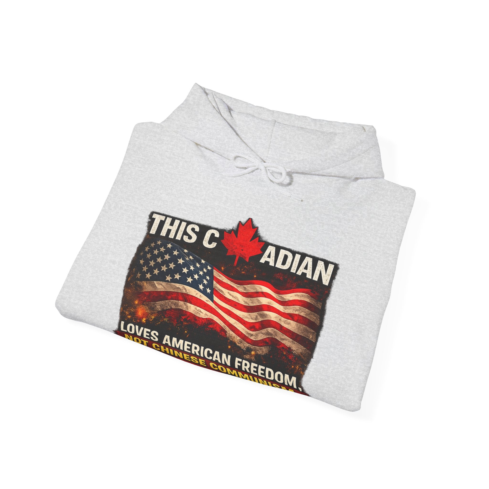 This Canadian Loves American Freedom Not Chinese Communism Hoodie